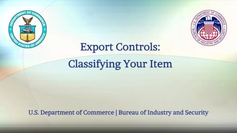 Export Controls: Classifying Your Item